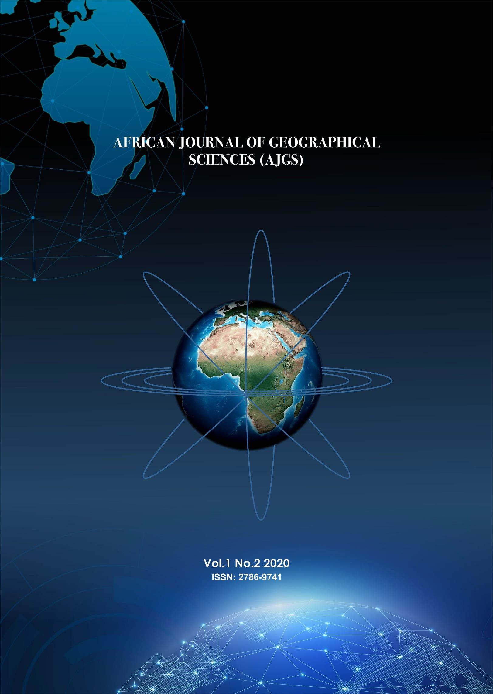 					View Vol. 1 No. 2 (2020): AFRICAN JOURNAL OF GEOGRAPHICAL SCIENCES (AJGS)
				